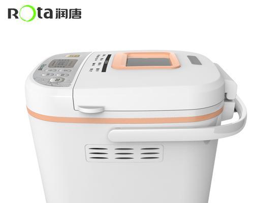 润唐面包机的优势与特点（全自动操作、多功能选择，润唐面包机让烘焙变得轻松愉快）